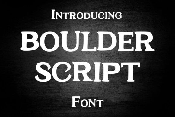 Boulder Script: The Bold Serif Font for Stronger Brand Identity