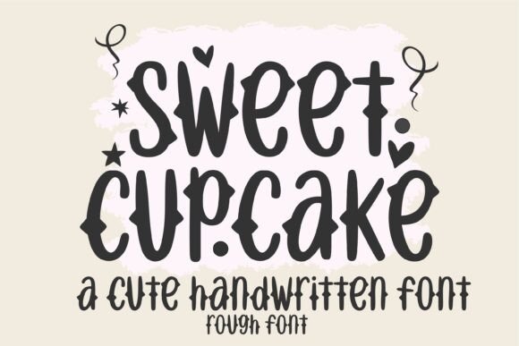 Sweet Cupcake Rough: The Playful Typeface for Handmade Branding