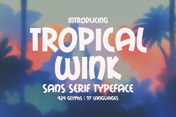 Tropical Wink: A Playful Sans Serif for Bright Editorial Design